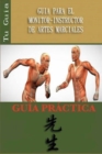 Guia Para El Monitor-Instructor de Artes Marciales - Book