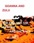 Goanna and Zulu the Emu and the Ostrich and the Race - Book