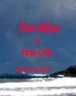 The Altar of Your Life - Book