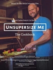 UnSupersize Me - The Cookbook : Hardback version - Book