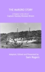 The Maroro Story : A Chapter in the Life of Captain Stanley Branson Brown - Book