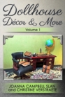 Dollhouse D?cor & More, Volume 1 : A Mad About Miniatures Book of Tutorials - Book