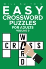 Easy Crossword Puzzles For Adults - Volume 9 : ( The Lite & Unique Jumbo Crossword Puzzle Series ) - Book