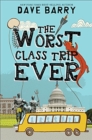 The Worst Class Trip Ever - Book