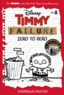 Timmy Failure: Zero To Hero : (Timmy Failure Prequel) - Book