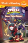 World of Reading: Spidey and His Amazing Friends: Super Hero Hiccups - Book