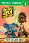 World of Reading: Star Wars: Young Jedi Adventures: The Young Jedi - Book