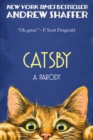 Catsby: A Parody of F. Scott Fitzgerald's The Great Gatsby - eBook
