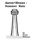 Aaron + Henna: Summer Rain - eBook