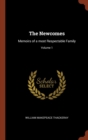 The Newcomes : Memoirs of a Most Respectable Family; Volume 1 - Book