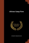 African Camp Fires - Book