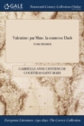 Valentine : Par Mme. La Comtesse Dash; Tome Premier - Book