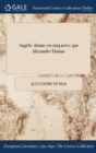 Angele : Drame En Cinq Actes: Par Alexandre Dumas - Book