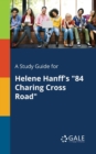 A Study Guide for Helene Hanff's "84 Charing Cross Road" - Book