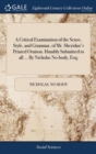 A Critical Examination of the Sense, Style, and Grammar, of Mr. Sheridan's Printed Oration. Humbly Submitted to All ... by Nicholas No-Body, Esq; - Book