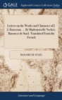 Letters on the Works and Character of J. J. Rousseau. ... by Mademoiselle Necker, Baroness de Stael. Translated from the French - Book