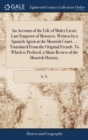 An Account of the Life of Muley Liezit, Late Emperor of Morocco. Written by a Spanish Agent at the Moorish Court. ... Translated From the Original French. To Which is Prefixed, a Short Review of the M - Book