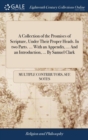 A Collection of the Promises of Scripture, Under Their Proper Heads. In two Parts. ... With an Appendix, ... And an Introduction, ... By Samuel Clark - Book