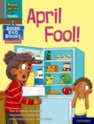 Read Write Inc. Phonics: April Fool! (Grey Set 7 NF Book Bag Book 5) - Book