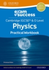 Cambridge IGCSE® & O Level Physics: Exam Success Practical Workbook - Book