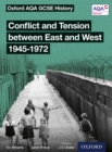 Oxford AQA GCSE History: Conflict and Tension between East and West 1945-1972 - eBook