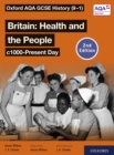 Oxford AQA GCSE History (9-1): Britain: Health and the People c1000-Present Day Student Book Second Edition ebook - eBook