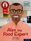 Hero Academy Non-fiction: Oxford Reading Level 12, Book Band Lime+: Alex the Food Expert - Book