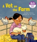 Essential Letters and Sounds: Essential Phonic Readers: Oxford Reading Level 3: A Vet on the Farm - Book