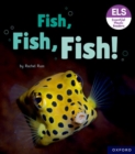 Essential Letters and Sounds: Essential Phonic Readers: Oxford Reading Level 3: Fish, Fish, Fish! - Book