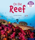 Essential Letters and Sounds: Essential Phonic Readers: Oxford Reading Level 3: On the Reef - Book
