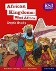 KS3 History Depth Study: African Kingdoms: West Africa Student Book - Book