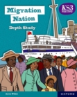 KS3 History Depth Study: Migration Nation Student Book Second Edition - Book