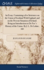 An Essay, Containing a Few Strictures on the Union of Scotland with England; And on the Present Situation of Ireland. Being an Introduction to de Foe's History of the Union. by J. L. de Lolme, Adv - Book