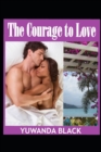 The Courage to Love - Book