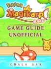 Pokemon Magikarp Jump Game Guide Unofficial - eBook