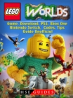 Lego Worlds Game, Download, PS4, Xbox One, Nintendo Switch, Codes, Tips Guide Unofficial - eBook