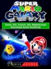 Super Mario Galaxy Game, Wii, Switch, ISO, Walkthrough, Download Guide Unofficial - eBook