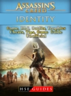 Assassins Creed Identity Game, DLC, Outfits, Trophies, Cheats, Tips, Game Guide Unofficial - eBook