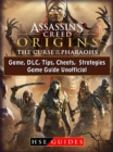 Assassins Creed Origins The Curse of The Pharaohs Game, DLC, Tips, Cheats, Strategies, Game Guide Unofficial - eBook