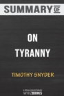 Summary of On Tyranny : Twenty Lessons from the Twentieth Century: Trivia/Quiz for Fans - Book