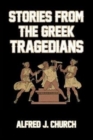 Stories from the Greek Tragedians - Book