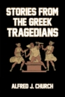 Stories from the Greek Tragedians - Book