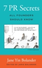 7 PR Secrets All Founders Should Know - Book