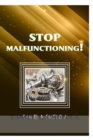 Stop Malfunctioning! - Book