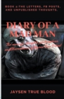 Diary Of A Madman, Book 2 : The Letters, FB Posts, And Unpublished Thoughts - Book