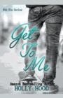 Get To Me - Book