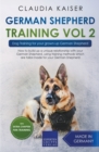 German Shepherd Training Vol 2 - Dog Training for Your Grown-up German Shepherd - Book