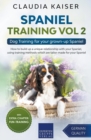 Spaniel Training Vol 2 - Dog Training for your grown-up Spaniel - Book
