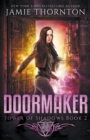 Doormaker : Tower of Shadows (Book 2) - Book