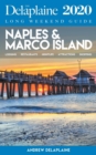 Naples & Marco Island - The Delaplaine 2020 Long Weekend Guide - Book